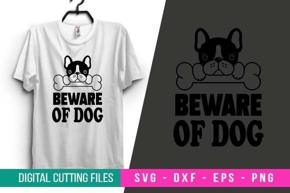 Beware of Dog SVG Design for Dog T-shirt
