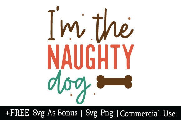 I'm the Naughty Dog SVG