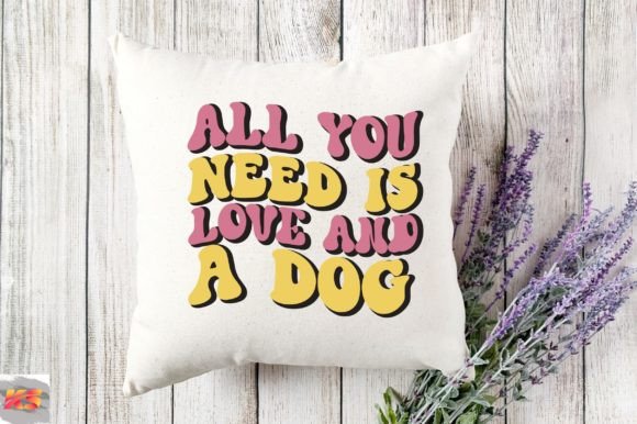 Retro All You Need is Love and a Dog Svg