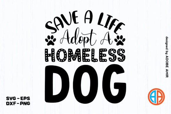 Save a Life Adopt a Homeless Dog SVG Review