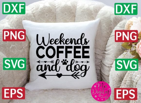 Weekends Coffee and Dog SVG – A Designer's Review